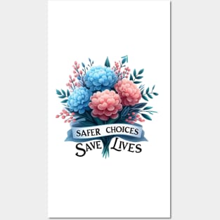 Safer Choices Save Lives Posters and Art